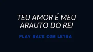 TEU AMOR É MEU   ARAUTOS DO REI   PLAY BACK LEGENDADO