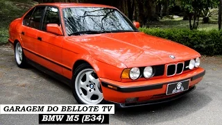 Garagem do Bellote TV: BMW M5 E34