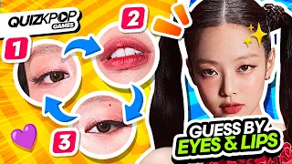 GUESS THE IDOL BY THE ZOOMED PHOTO OF EYES AND LIPS 👁️👄👁️ | QUIZ KPOP GAMES 2023 - KPOP QUIZ TRIVIA