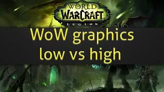 WoW graphics low vs high