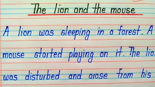 The Lion and the mouse story writing in english || Beautiful english handwriting