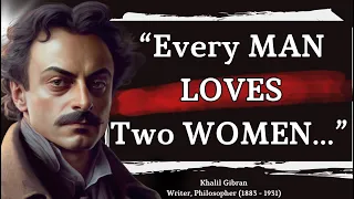 Knowing This CHANGED MY LIFE | Khalil Gibran Quotes.