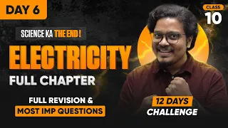 Electricity CLASS 10 | Full Chapter Revision & Most Expected Questions!