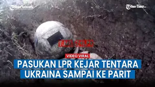 Menegangkan Pertempuran di Parit, Serangan Pasukan Luhanks ke Posisi Prajurit Ukraina