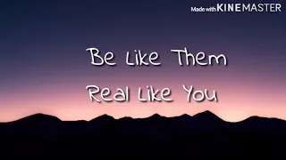 Be Like Them - Real Like You (Lyric Video) // Uni x Lyrical