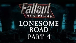 Fallout: New Vegas - Lonesome Road - Part 4 - Road to Ruin