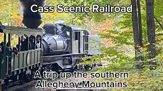 Cass Scenic Railroad, a 2 hour ride up the mountains | October 6th Cass, WV