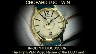Chopard LUC Twin: First Ever Video & Deep Dive Discussion