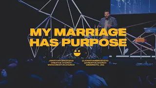 My Marriage Has Purpose | Pastor Jonathan Brozozog