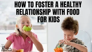 Eating Disorders Expert & Dietitian on Fostering a Healthy Relationship with Food for Kids HPC: E25