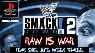 Raw is War June Week 3, Year 1 | SmackDown! 2 Season Mode Simulation (PS1)