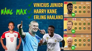 Nâng max VINICIUS JUNIOR, HARRY KANE & ERLING HAALAND trong DLS 2024.