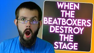 When Beatboxers Destroy the Stage - Reaction