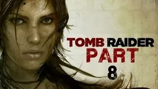 Tomb Raider (2013) Walkthrough - Part 8