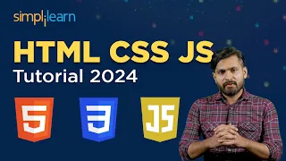HTML CSS JS Tutorial 2024 | Learn Basics Of HTML, CSS And JS In 9 Hours | Simplilearn