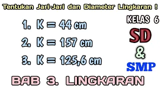 Tentukan Jari-Jari dan Diameter Jika Diketahui Kelilingnya !