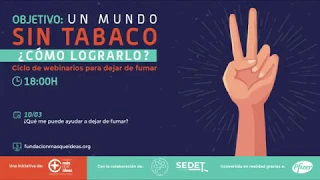 🚫🚬 TABAQUISMO. ¿Qué me puede ayudar a dejar de fumar? Webinario online para dejar de fumar, 2020.