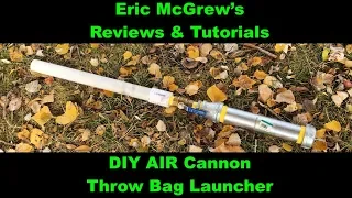 DIY Throw Bag Air Canon Launcher