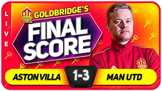 GOLDBRIDGE! Aston Villa 1-3 Manchester United Match Reaction