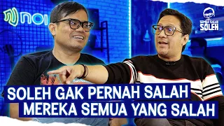 SOLEH SOLIHUN SI MULUT PEDAS.. ANDRE PUSING SOLEH NGGAK MAU KALAH..