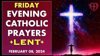 FRIDAY NIGHT PRAYERS in the Catholic Tradition • Lent • (Evening, Bedtime) • MAR 08  | HALF HEART