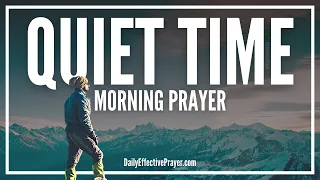 Spend Time With God First Thing | A Blessed Morning Prayer To Begin The Day