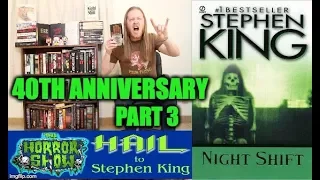Stephen King: NIGHT SHIFT 40th Anniversary Retro Review Part 3 - Hail To Stephen King EP55