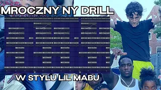 ROBIĘ MROCZNY NY DRILL W STYLU LIL MABU/DRILLOWY BIT W FL STUDIO (FL Cookups #3) | naurabeats