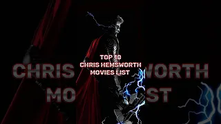 TOP_10_#CHRIS HEMSWORTH 💯💯MOVIES LIST |New Hollywood movies list | #shortsfeed