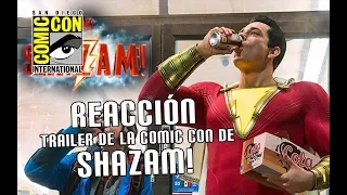 REACCIÓN del Trailer De La Comic Con De SHAZAM!