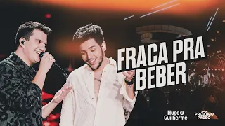 Hugo e Guilherme - Fraca Pra Beber (Áudio Oficial)