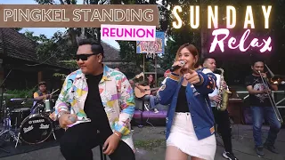 PINGKEL STANDING | Reunion Eps. 22