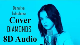 Daneliya Tuleshova - Diamonds 8D Audio (Sam Smith cover)