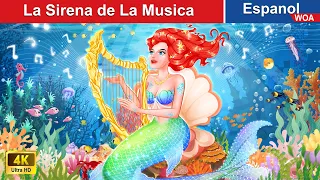 La Sirena de La Musica 🧜‍♀️🎵 Mermaid Story in Spanish |@WOASpanishFairyTales