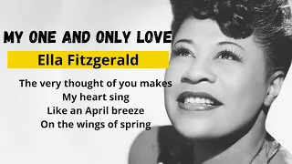 My One and Only Love - Ella Fitzgerald Lyrics (HD Quality)