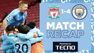 MATCH RECAP | LIVERPOOL 1-4 MAN CITY