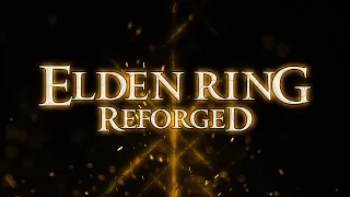 ELDEN RING Reforged v0.5.0 Release Trailer