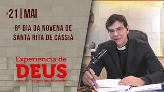 Experiência de Deus | 21-05-2021 | 8º Dia da Novena de Santa Rita de Cássia