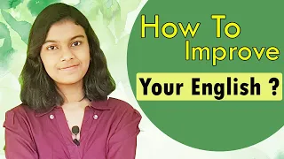 How to improve your English Speaking Skills | Tips To Improve Your English | Adrija Biswas