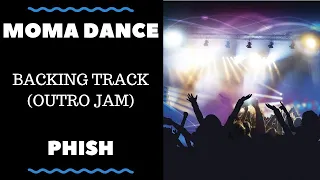 Moma Dance (OLD Version) - Backing Track - Phish