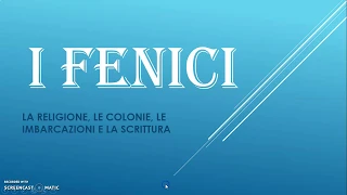 I FENICI - RELIGIONE, COMMERCIO, IMBARCAZIONI E SCRITTURA