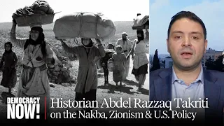 "A Racist, Criminal Project": Palestinian Historian on 1948 Nakba, Israel's War on Gaza & U.S. Role