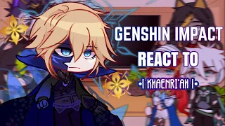 🖤✨ Genshin Impact React to Khaenri'ah || Gacha Club || Genshin Impact