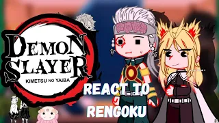 Kimetsu gakuen react to original Rengoku 🔥|| •all parts• ||^ Hashiras  ^Demon Slayer 🔥