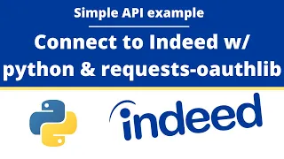 Indeed Simple OAuth API Example: python & requests-oauthlib