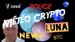 #TERRA #LUNA Domi Météo Crypto : "ROUGE"  le 11 Mai 2022