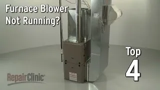 Furnace Blower Not Running — Furnace Troubleshooting