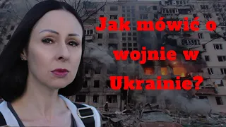 Wojna w Ukrainie - jak rozmawiać o niej z Polakami? Війна в Україні - як говорити про неї польською?