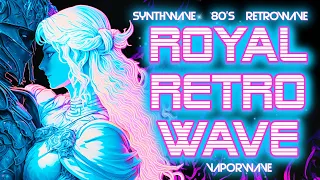 Royal Retro Wave: Synthwave, Retrowave, Vaporwave & 80s Mix[ Relaxing, Sleeping, Working, Studying ]