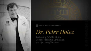 Q&A with Virology and Microbiology Expert Peter Jay Hotez